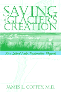 Saving the Glacier's Creation: Five Island Lake Restoration Projects