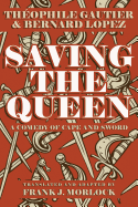 Saving the Queen: A Comedy of Cape and Sword