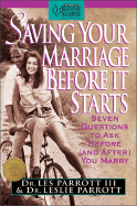 Saving Your Marriage Before It Starts: Seven Questions to Ask Before (and After) You Marry