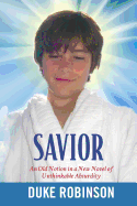Savior: An Old Notion in a New Novel of Unthinkable Absurdity