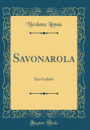Savonarola: Ein Gedicht (Classic Reprint)