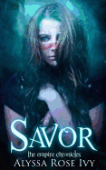 Savor: Book 4 of the Empire Chronicles