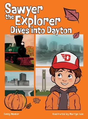 Sawyer the Explorer Dives into Dayton - Menker, Emily