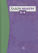Saxon Math 5/4: Student Edition 2004