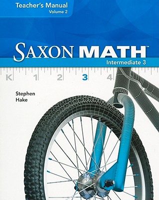 Saxon Math Intermediate 3, Volume 2 - Hake, Stephen