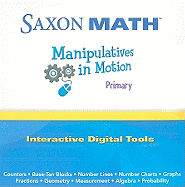 Saxon Math: Manipulative Motion Primary Primary - Saxon Publishers