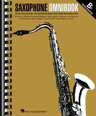 Saxophone Omnibook for B-Flat Instruments - 53 Songs Transcribed Exactly from Artist Recorded Solos - Hal Leonard Publishing Corporation (Creator)