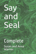 Say and Seal: Complete