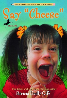 Say "Cheese" - Giff, Patricia Reilly