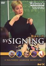 Say it By Signing
