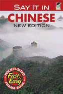 Say It in Chinese: New Edition