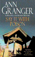 Say it with Poison (Mitchell & Markby 1): A classic English country crime novel of murder and blackmail