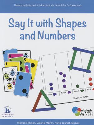 Say It with Shapes and Numbers - Kliman, Marlene, and Martin, Valerie, and Jaumot-Pascual, Nuria