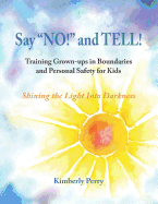 Say "no!" and Tell!: Training Grown-Ups in Boundaries and Personal Safety for Kids