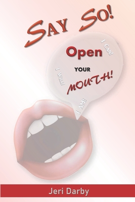 Say So!: Open Your Mouth - Darby, Jeri