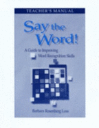 Say the Word!: A Guide to Improving Word Recognition Skills