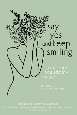 Say Yes and Keep Smiling - Beaudoin-Masse, Laurence