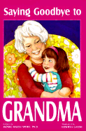 Saying Goodbye to Grandma