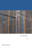 Scaffolding: Poems