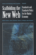 Scaffolding the New Web: Standards and Standards Policy for the Digital Economy