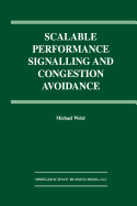 Scalable Performance Signalling and Congestion Avoidance