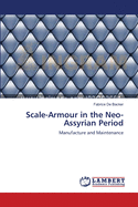 Scale-Armour in the Neo-Assyrian Period