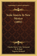 Scale Insects In New Mexico (1892)