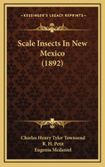 Scale Insects in New Mexico (1892)