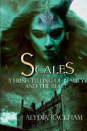 Scales: A Fresh Telling of Beauty and the Beast