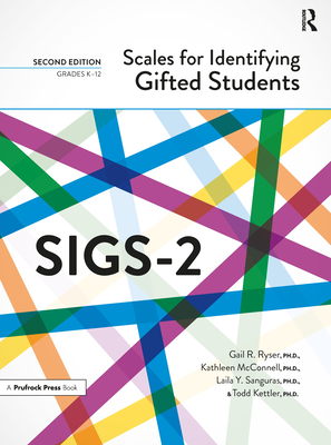 Scales for Identifying Gifted Students (SIGS-2): Complete Kit - Ryser, Gail R., and McConnell, Kathleen, and Sanguras, Laila Y.