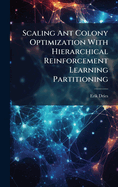 Scaling Ant Colony Optimization With Hierarchical Reinforcement Learning Partitioning
