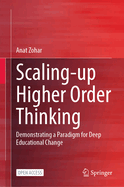 Scaling-up Higher Order Thinking: Demonstrating a Paradigm for Deep Educational Change