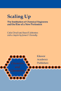 Scaling Up: The Institution of Chemical Engineers and the Rise of a New Profession