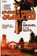 Scalped: Gravel in Your Gut