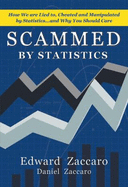 Scammed By Statistics - Edward Zaccaro; Daniel Zaccaro