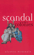 Scandal in the Colonies: Sydney & Cape Town, 1820-1850