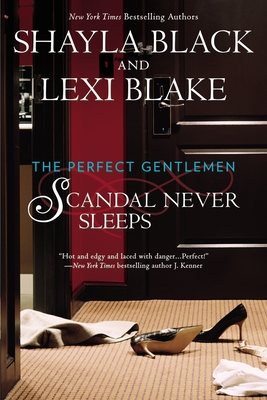 Scandal Never Sleeps - Black, Shayla, and Blake, Lexi