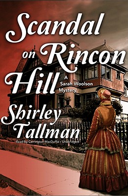 Scandal on Rincon Hill - Tallman, Shirley, and MacDuffie, Carrington (Read by)