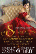 Scandalous: Three Daring Charades in the Pursuit of Love