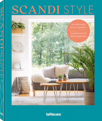 Scandi Style: Scandinavian Home Inspiration - Bingham, Claire