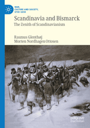 Scandinavia and Bismarck: The Zenith of Scandinavianism