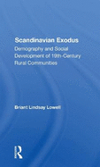 Scandinavian Exodus: Demography And Social Development Of 19th Century Rural Communities