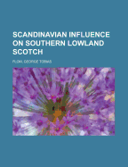 Scandinavian Influence on Southern Lowland Scotch