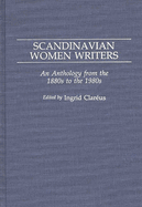 Scandinavian Women Writers: An Anthology from the 1880s to the 1980s
