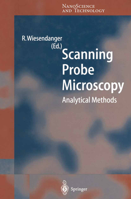 Scanning Probe Microscopy: Analytical Methods - Wiesendanger, Roland (Editor)