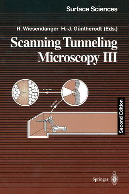 Scanning Tunneling Microscopy III: Theory of STM and Related Scanning Probe Methods - Wiesendanger, Roland (Editor), and Gntherodt, Hans-Joachim (Editor)