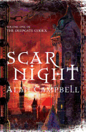 Scar Night: Book One of the Deepgate Codex