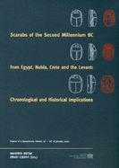 Scarabs of the 2nd Millenium BC from Egypt, Nubia, Crete and the Levant: Chronological and Historical Implications: Papers of a Symposium, Vienna 10th-13th of January 2002 - Bietak, Manfred (Editor), and Czerny, Ernst (Editor)