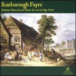 Scarborough Fayre: Traditional Tunes from the British Isles and the New World - Apollo's Fire; Sandra Simon (soprano)