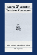 Scarce and Valuable Tracts on Commerce